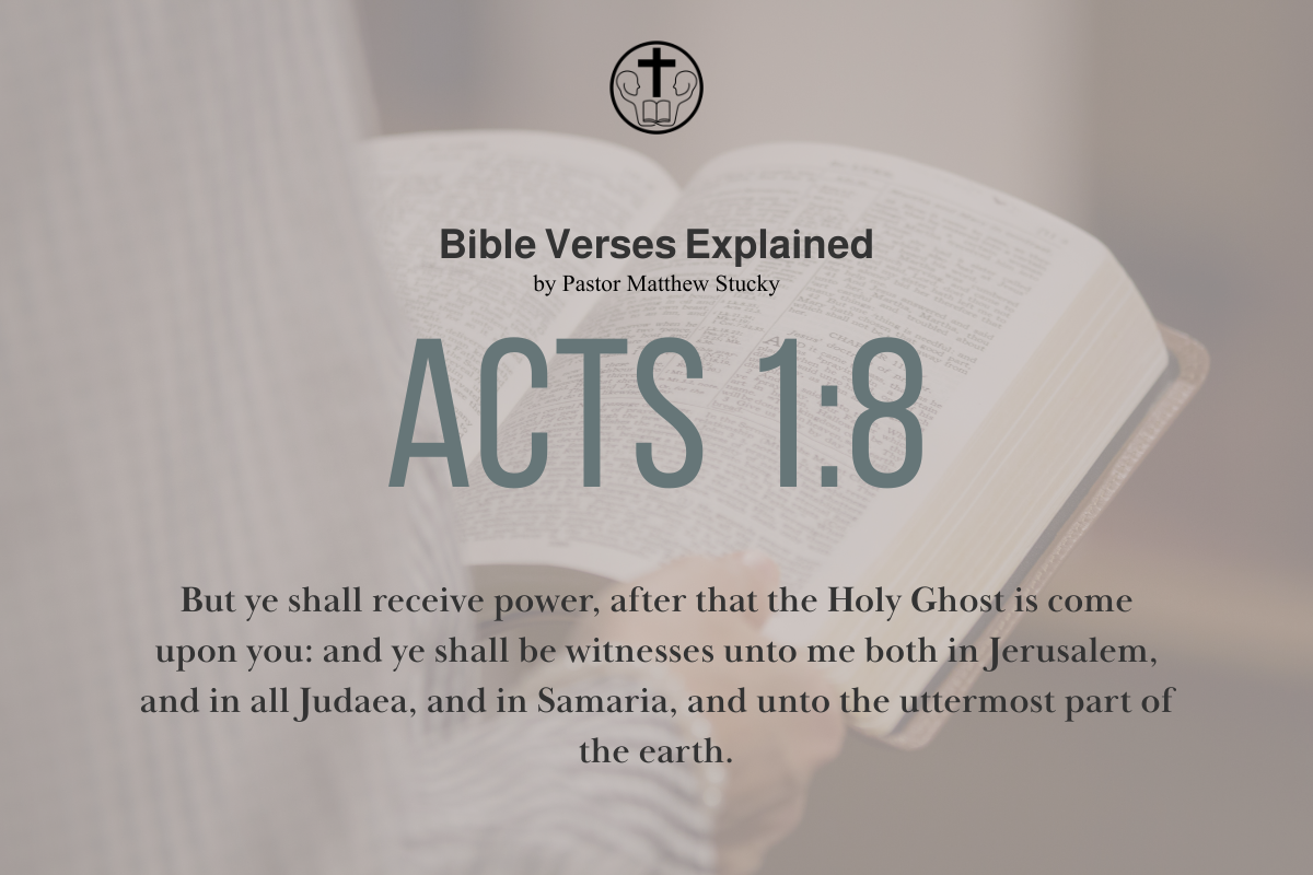 Acts 1:8 - Explained