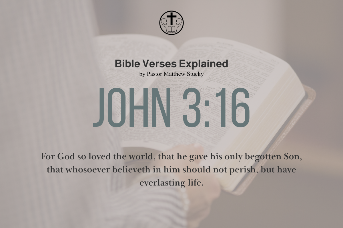 John 3:16 - Explained
