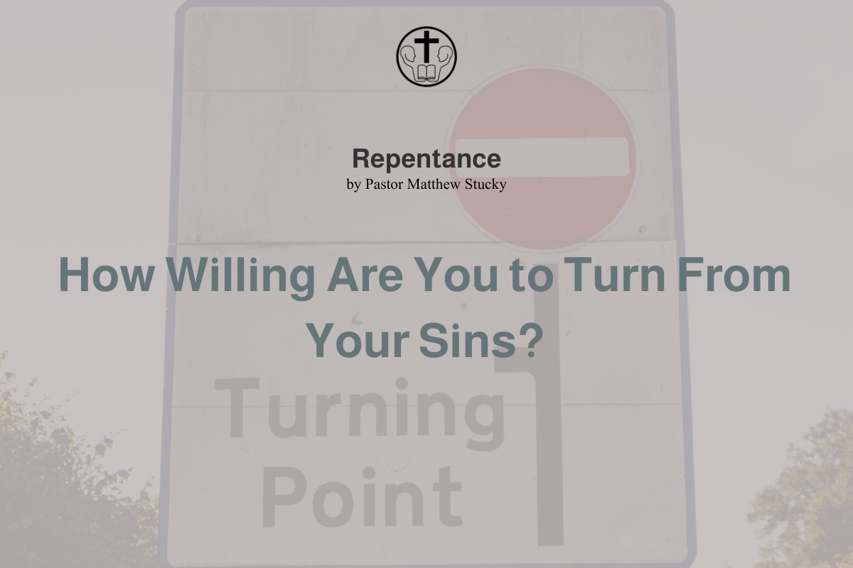 Willing to Repent of your Sins