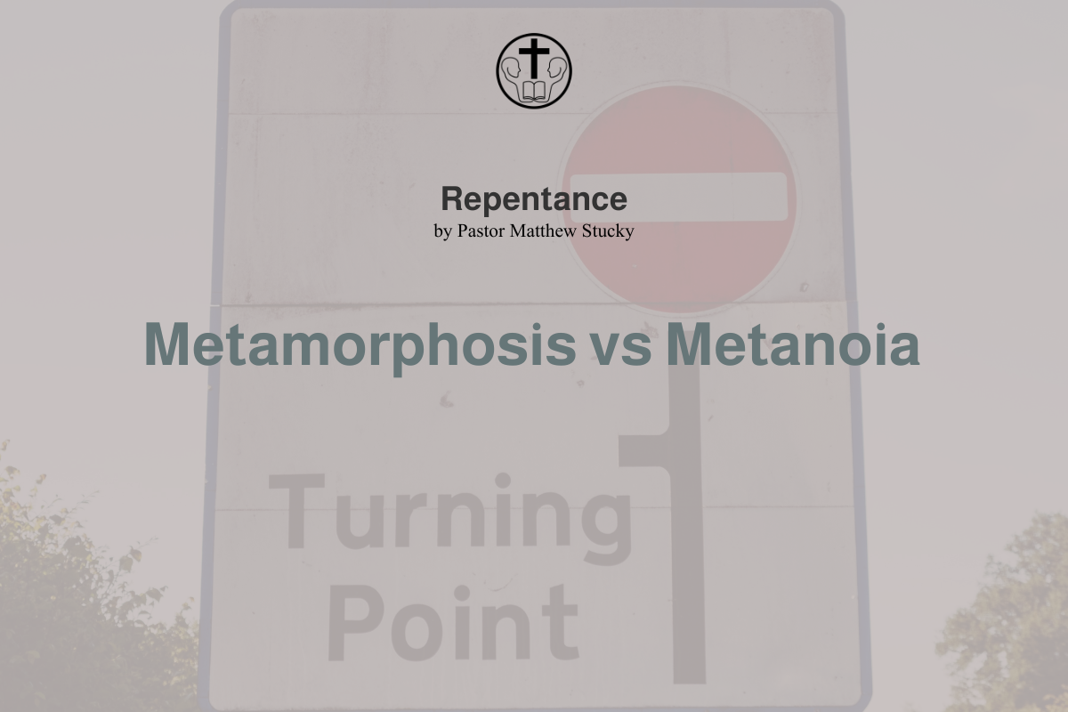Metamorphosis vs Metanoia