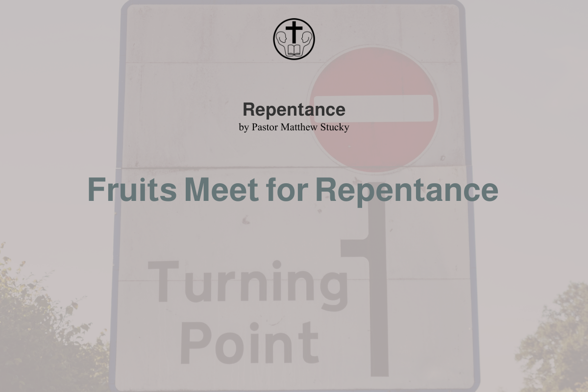 Fruits Meet for Repentance