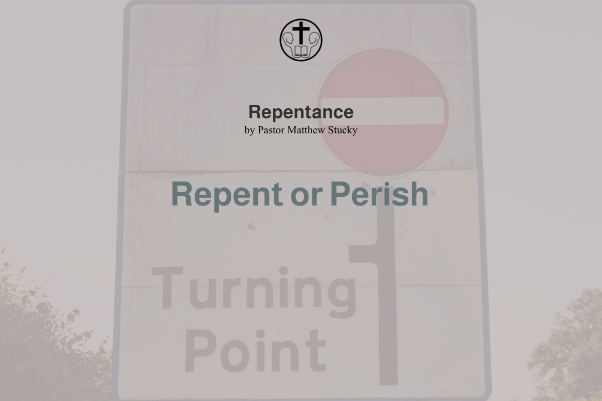 Repent or Perish?