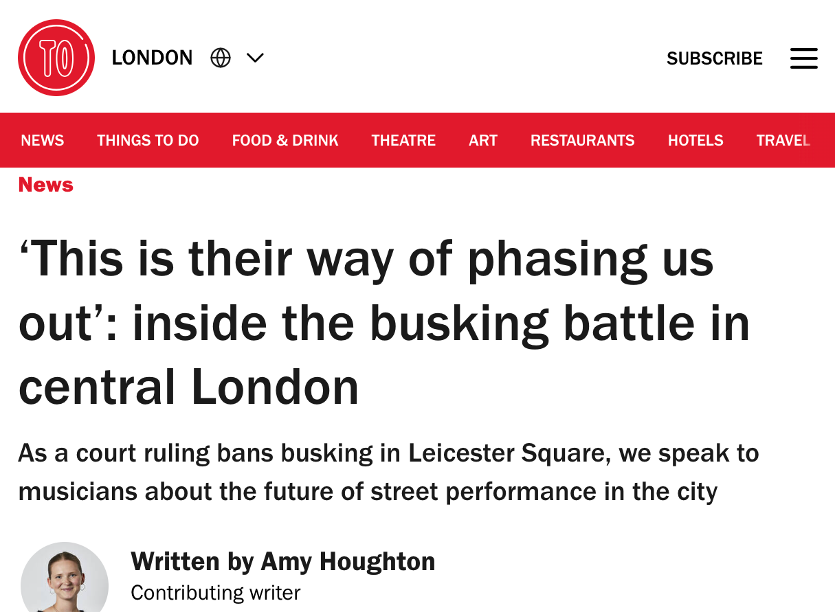 FEATURED IN TIME OUT ABOUT THE BUSKING CRACKDOWN