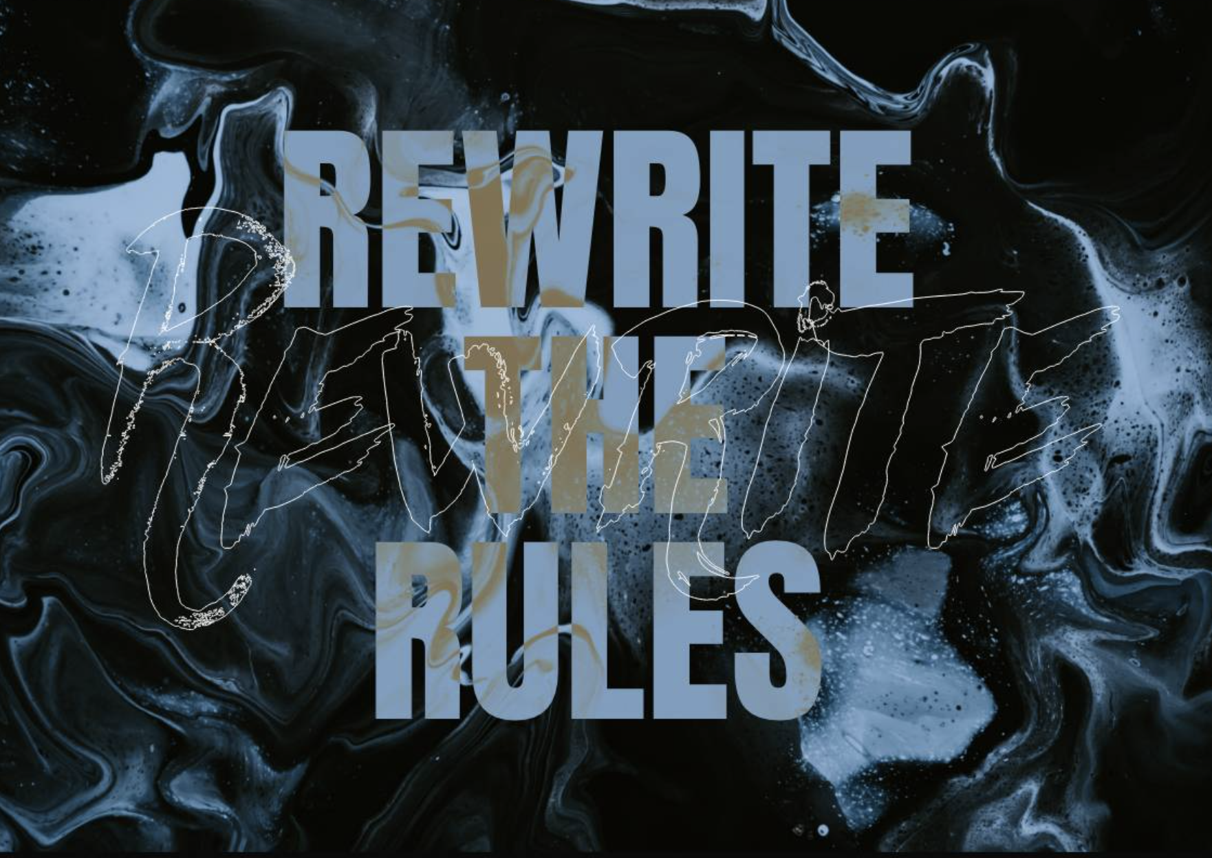 Overlaid text on black and blue marbled background reads 'REWRITE THE RULES'