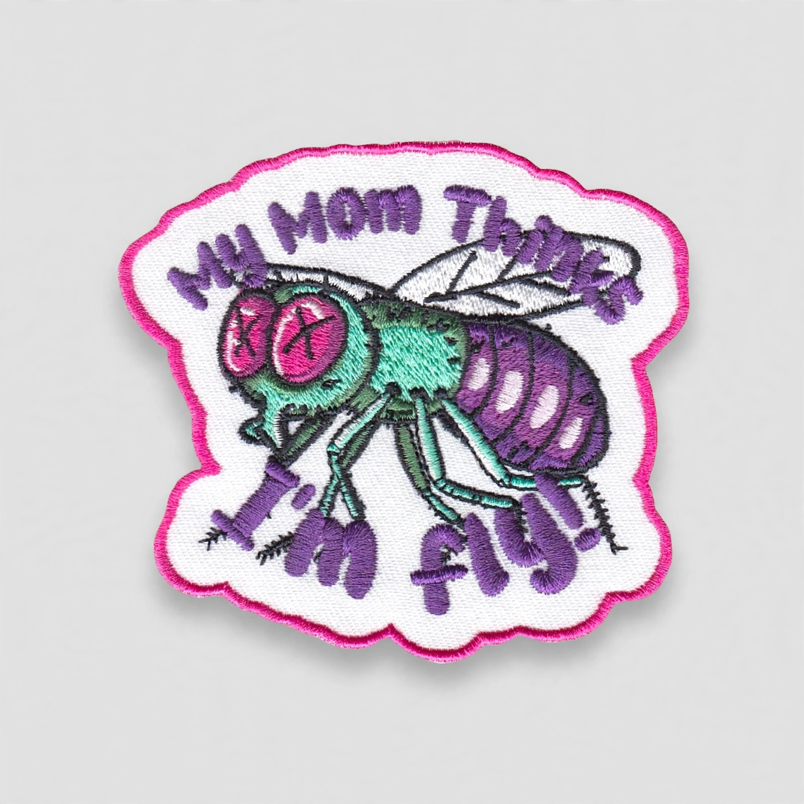 My Mom Thinks I'm Fly