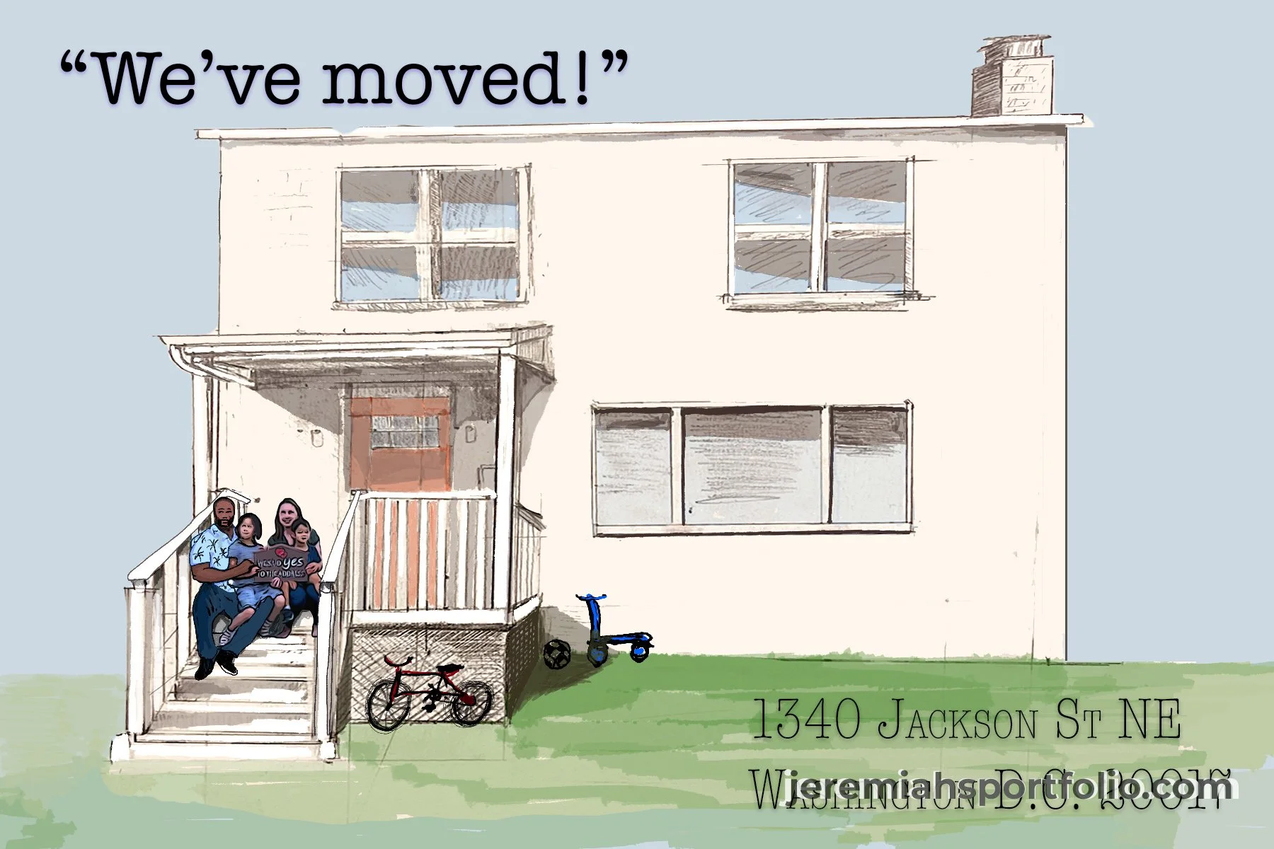 Illustration of a house with a sign saying "We've moved!" and three children sitting on the front steps holding a sign that says "YES! YOU'RE AT THE RIGHT ADDRESS." There are bicycles and a scooter in the yard, and the address 1340 Jackson St NE is d