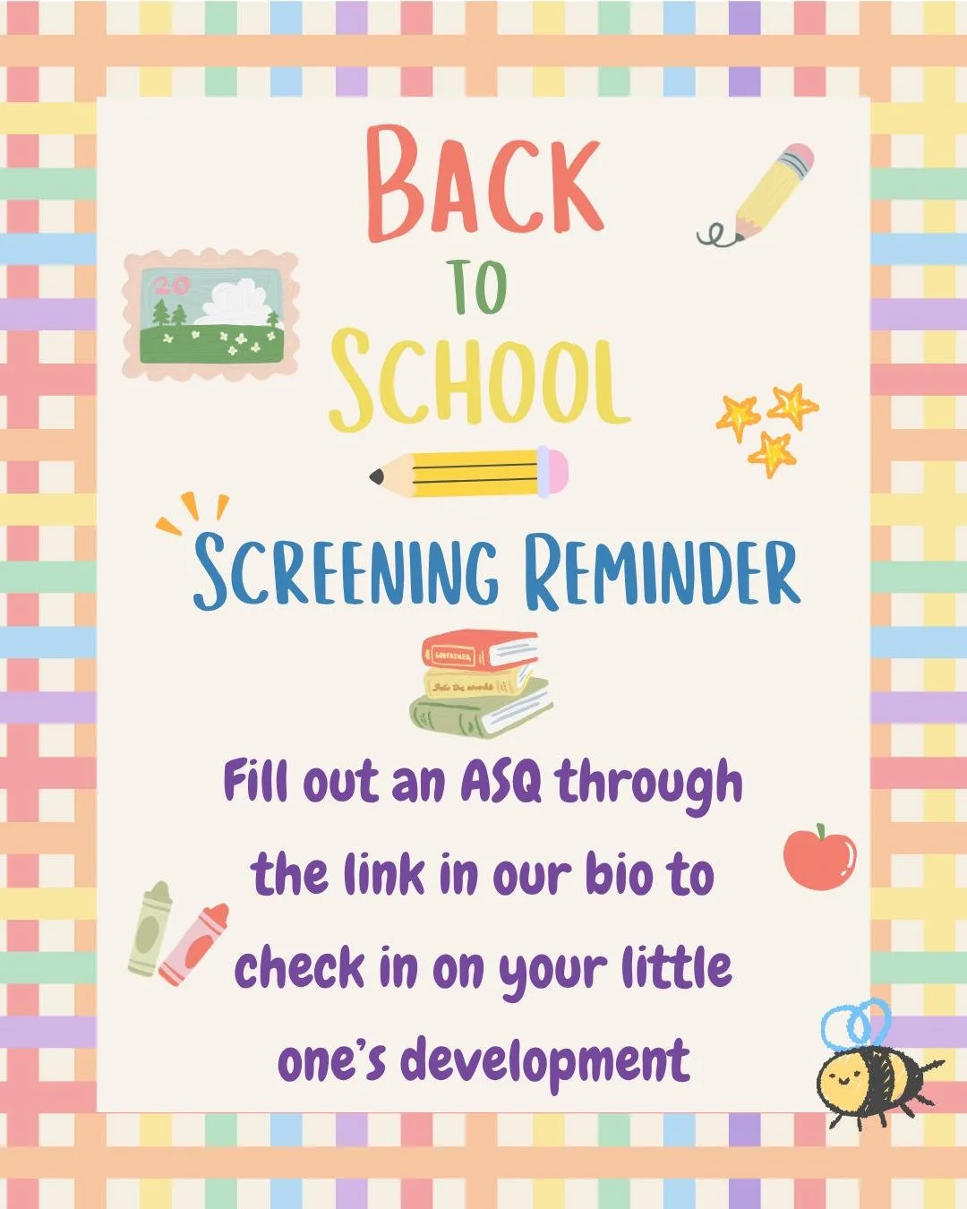 Back to School! As you find your new morning routines and start the school year be sure to celebrate your little ones developmental milestones with the Ages and Stages Questionnaire (ASQ). Available for free in both Spanish and English through the li