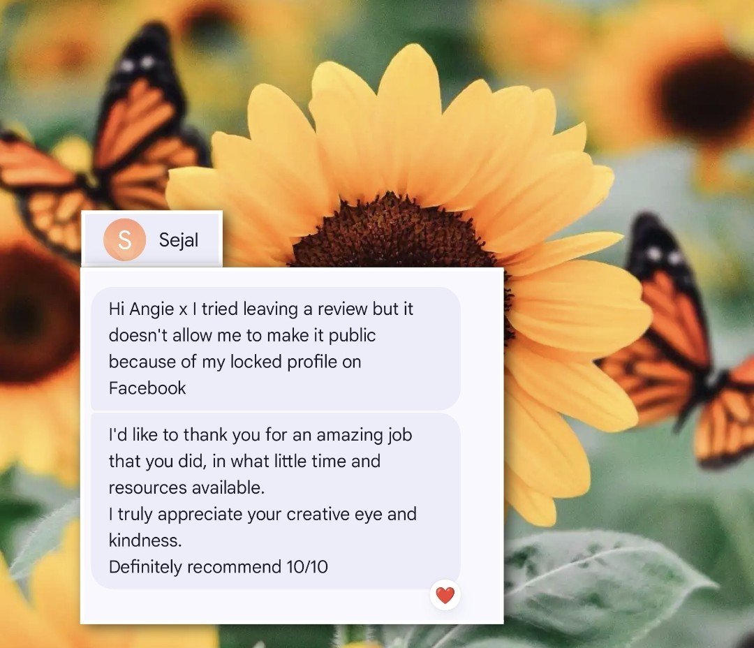 A screenshot of a Facebook message from Sejal praising Angie for her work, with a background of yellow sunflowers and orange butterflies.