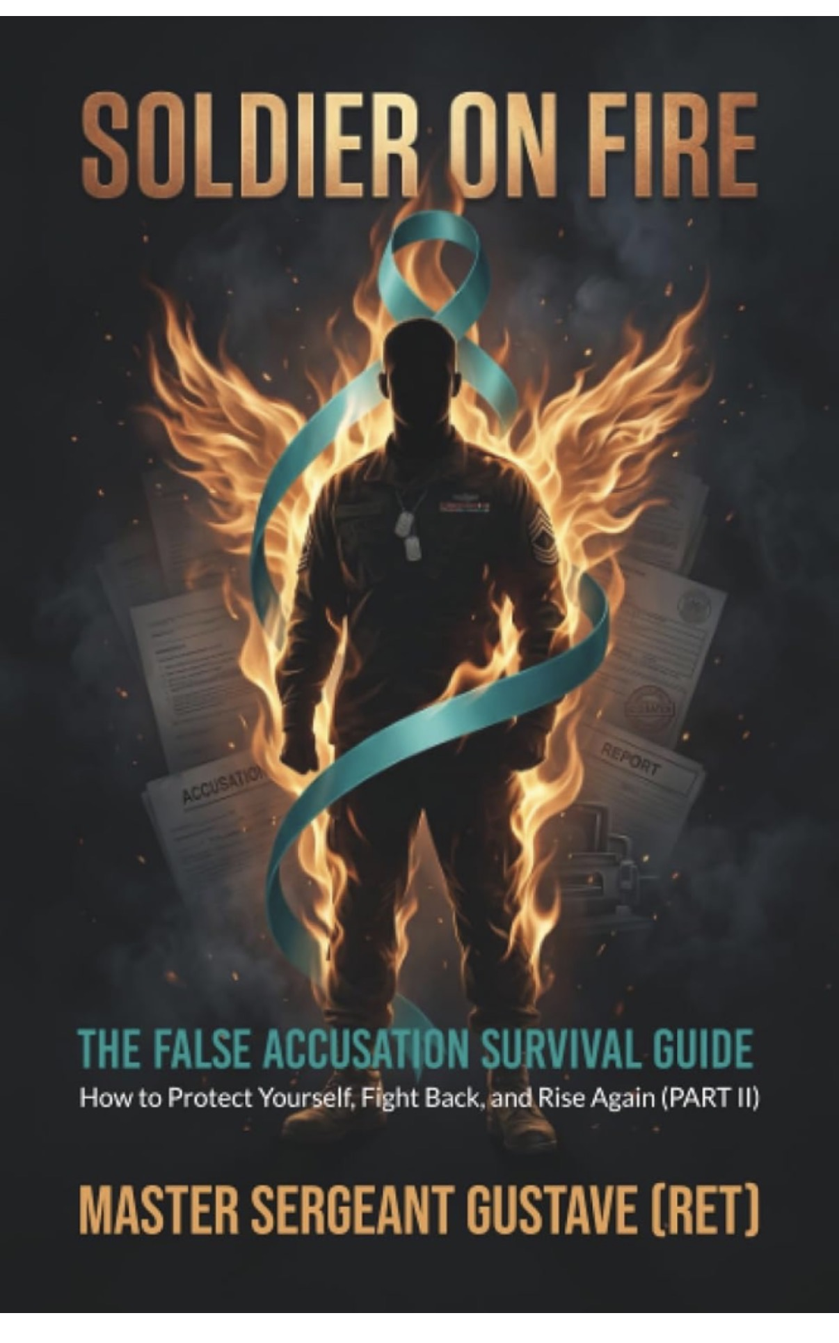 Soldier On Fire with Teal SHARP Ribbon around his body. The False Accusation Survival Guide.