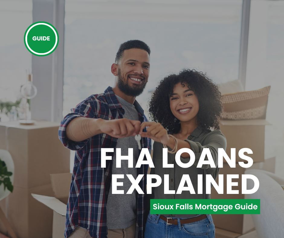 FHA Loans in Sioux Falls, South Dakota: Eligibility, Benefits, and How to Apply