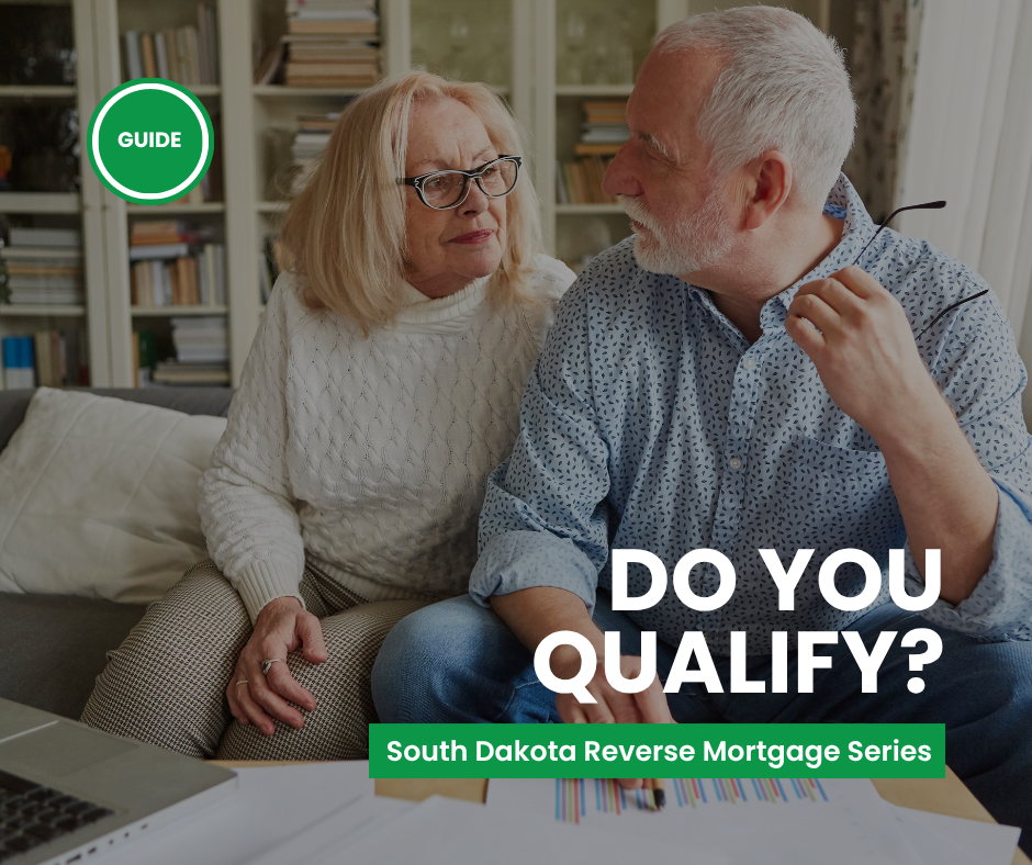 Do I Qualify for a Reverse Mortgage in South Dakota?