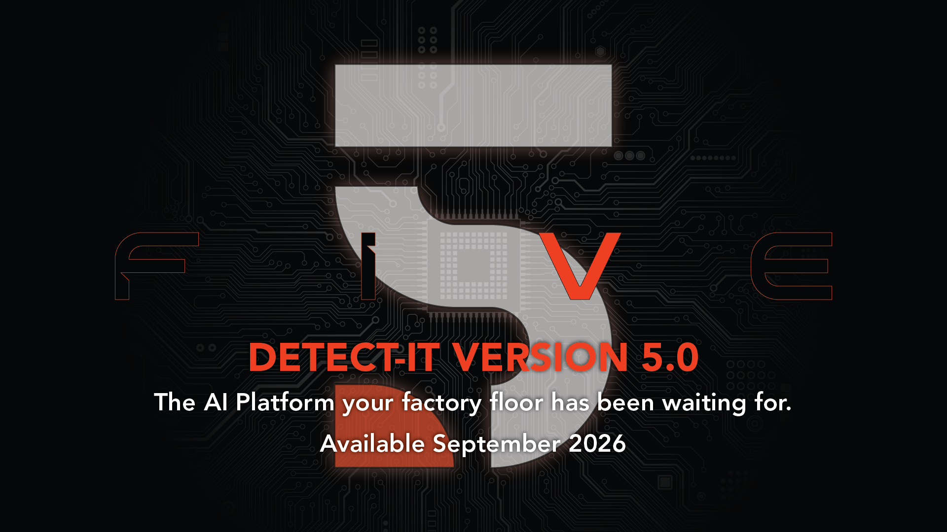 Detect-It Version 5.0 — Available September 2026