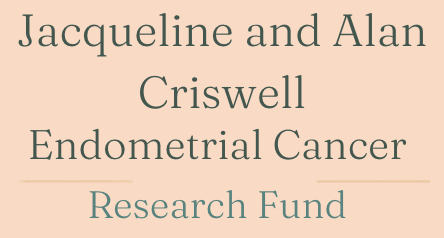 Criswell Family Fund for Endometrial Cancer Research
