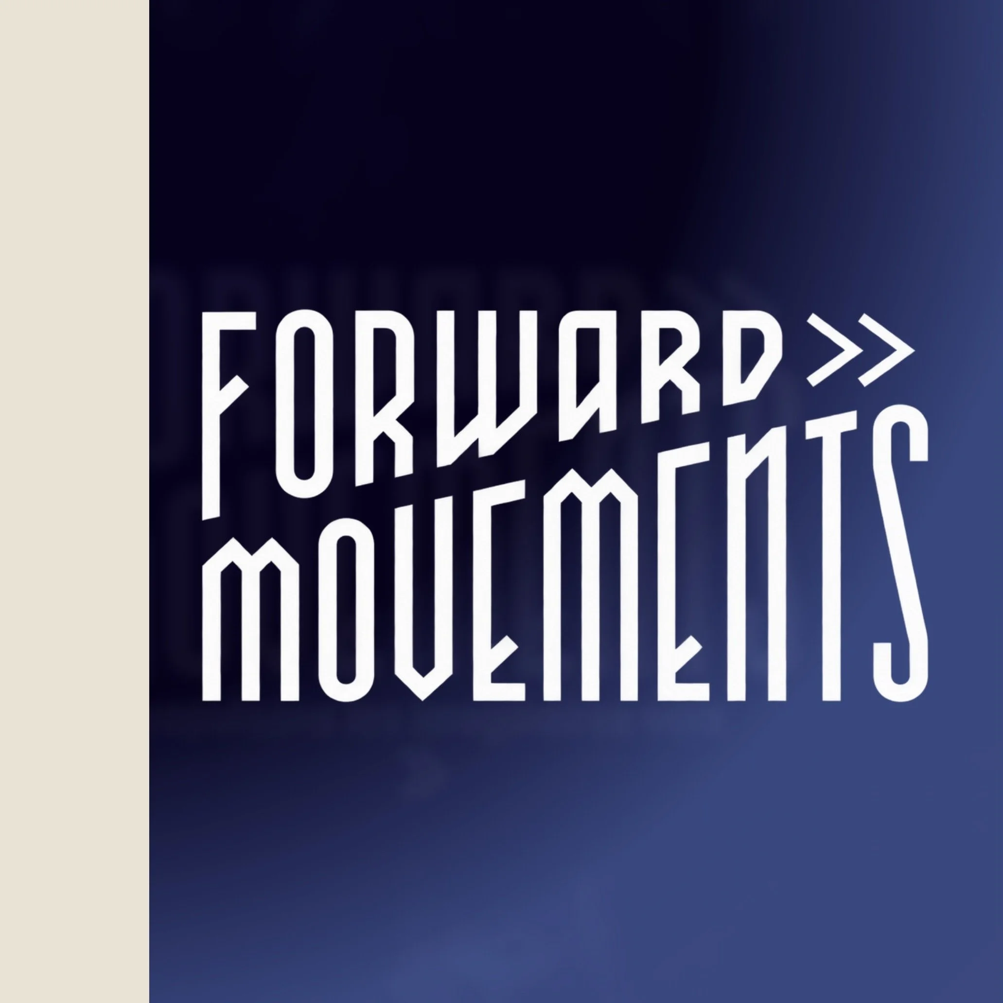 Forward Movements