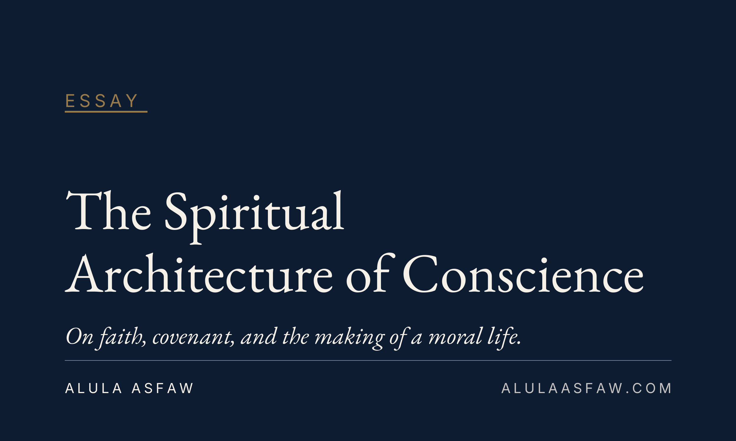 The Spiritual Architecture of Conscience