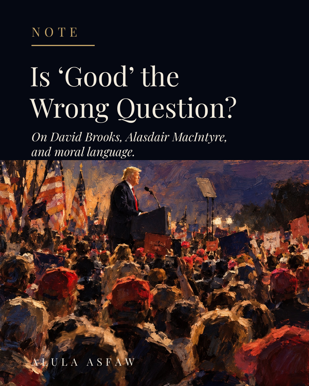 Is “Good” the Wrong Question?