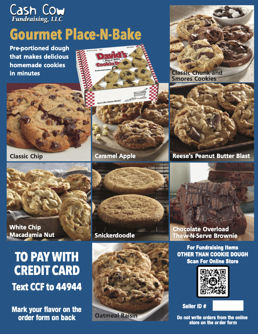 A flyer advertising gourmet cookies from Cash Cow Fundraising, LLC. It features images of various cookies including classic chip, caramel apple, Reese's peanut butter blast, white chip macadamia nut, snickerdoodle, chocolate overload, and oatmeal raisin. The flyer mentions that the cookies are pre-portioned dough for quick homemade treats and provides instructions for paying with a credit card via text or scanning a QR code.