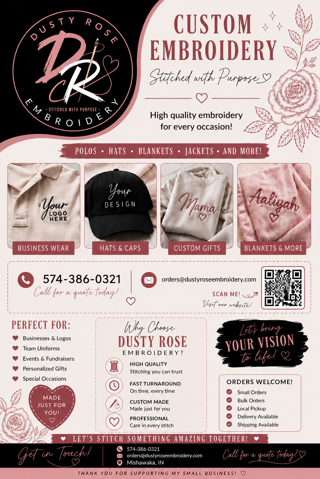 An advertisement for Dusty Rose Embroidery featuring custom embroidery services for business wear, hats, custom gifts, and blankets. The ad includes images of a shirt with a logo, a black cap with a design, a sweatshirt with 'Mama' embroidered, and a pink blanket with 'Aaliyah' embroidered. It provides contact info, QR code, and reasons to choose Dusty Rose Embroidery, emphasizing quality, speed, and custom options. The design is pink and black with floral accents.