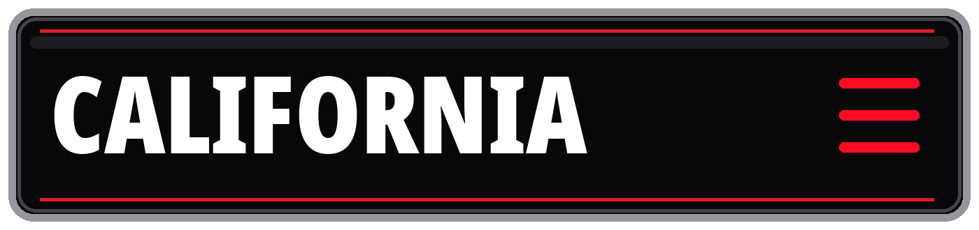 Black California sign with bold white lettering, red border accents, and a red hamburger menu icon