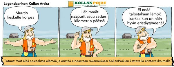 Taas pätevä todiste siitä, että KollanPojat on paljon muutakin kuin puukauppa