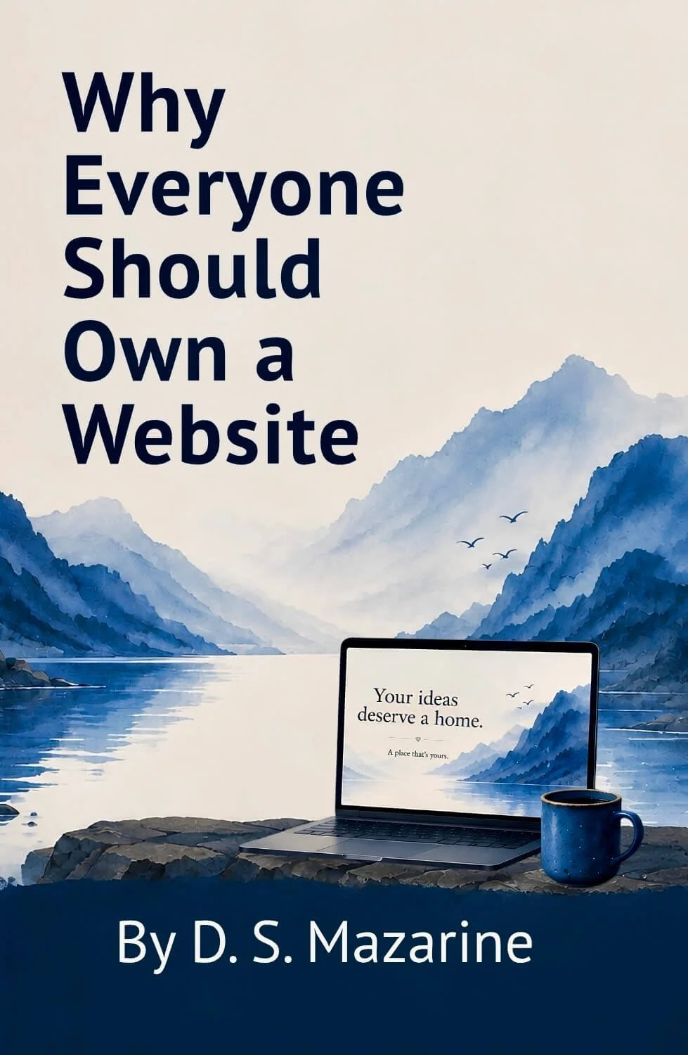 Why Everyone Should Own A Website 
