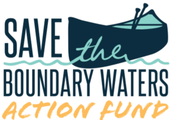 Graphic with text 'Save the Boundary Waters' and 'Action Fund,' featuring a stylized canoe and water
