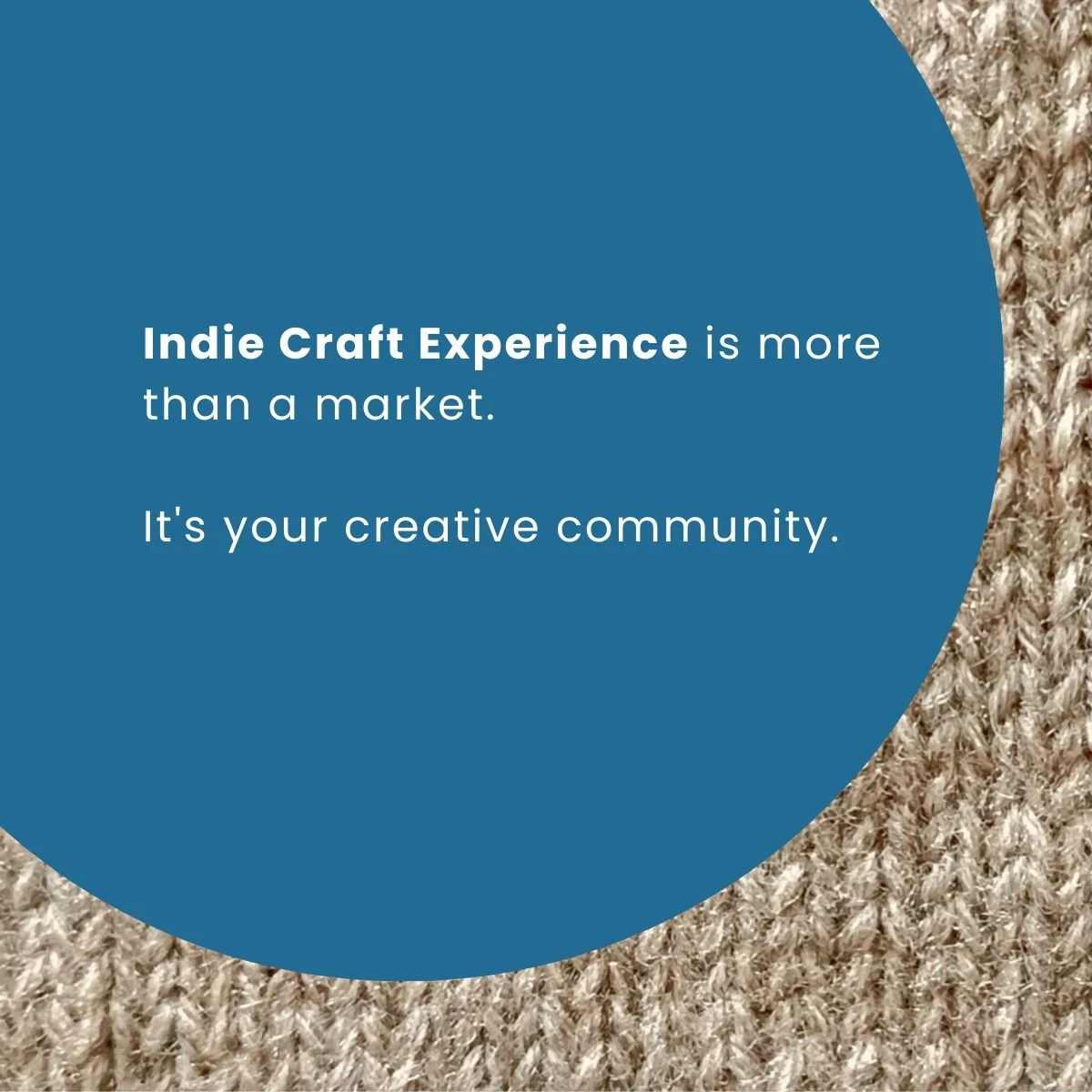 Hey Makers!

We often hear people describe Indie Craft Experience as an event, but we think it's much bigger than that.

Yes, we host curated markets. But our favorite part is everything that happens in between.

Our goal has never been to simply ren