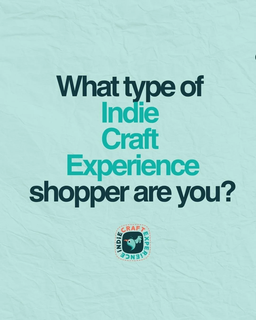 So be honest&hellip; what kind of Indie Craft shopper are you? 

There&rsquo;s no wrong answer, but there is one thing we know for sure: you NEED to be at the Indie Craft Winter Experience.

Grab your tickets now (link in bio) and start making your s