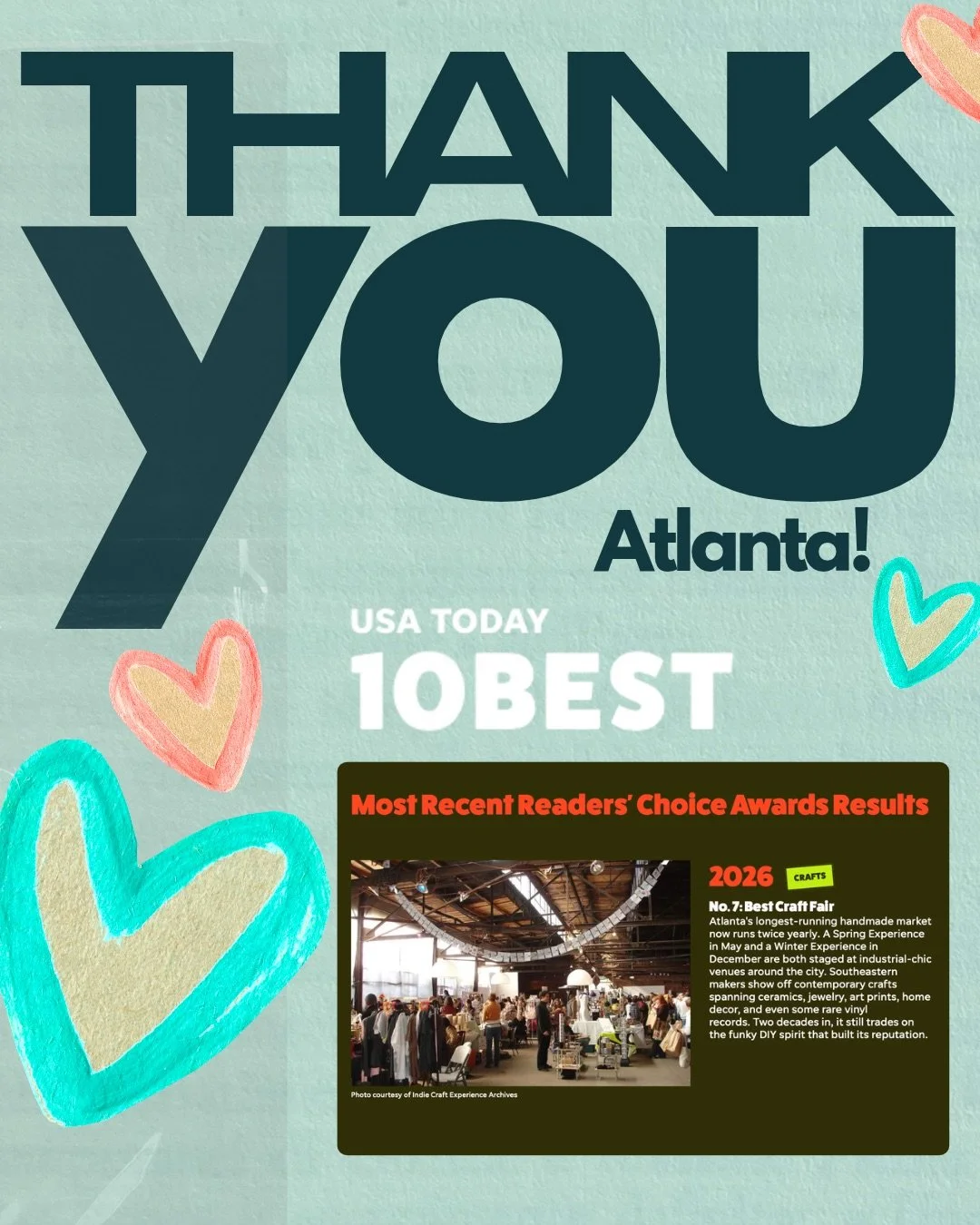 YOU LIKE US. YOU REALLY LIKE US! 

Thank you to everyone who voted for Indie Craft Experience. We are beyond proud and humbled to have finished among the Top 10 Craft Events in the NATION!

We&rsquo;re incredibly proud of what we&rsquo;re building, d