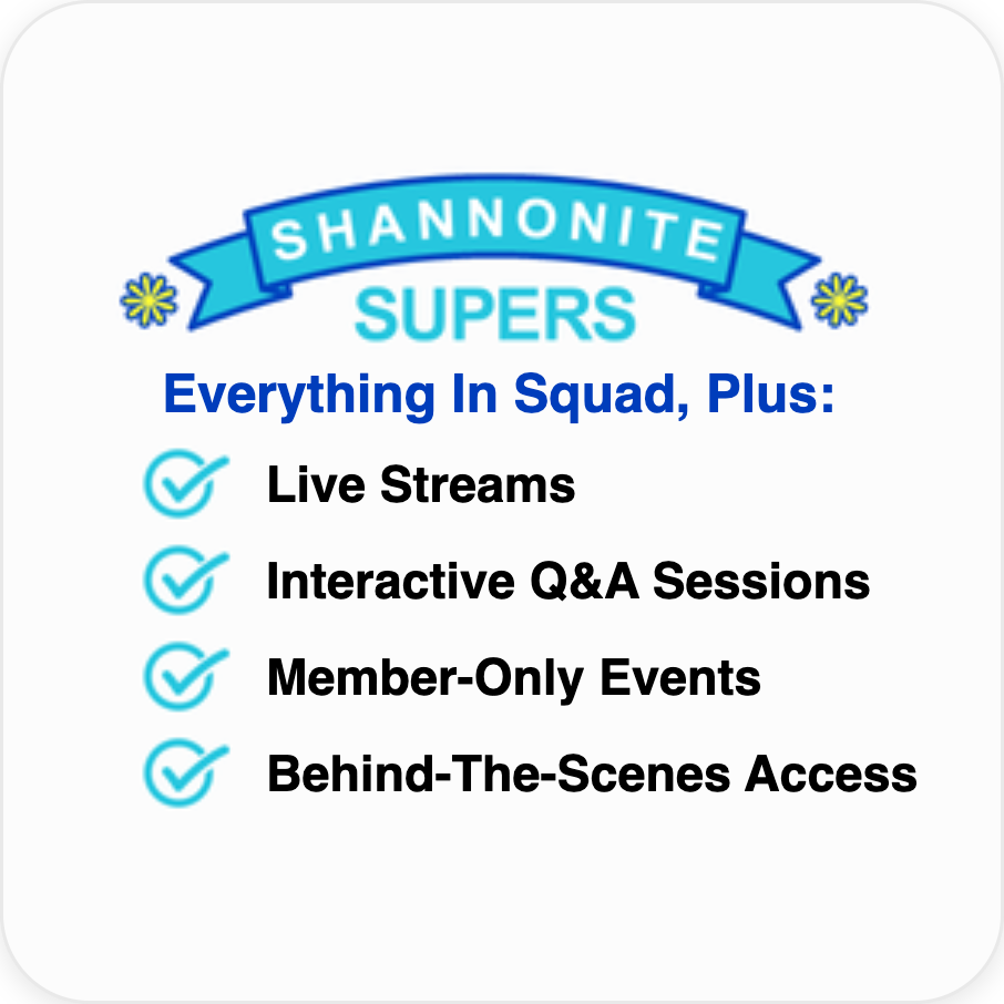 Promotion for Shannonite Supers highlighting benefits like live streams, interactive Q&A sessions, member-only events, and behind-the-scenes access.