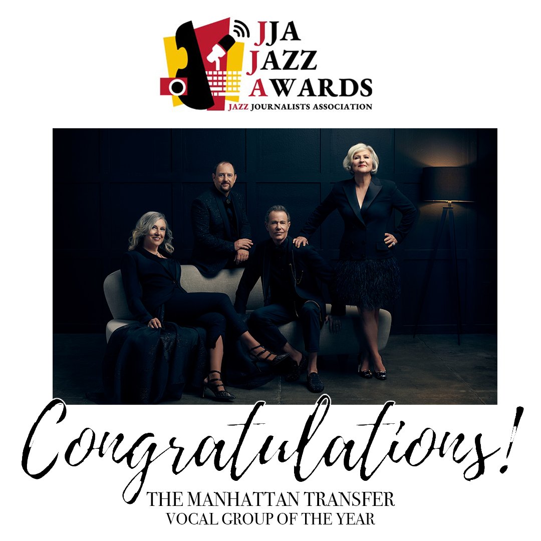 The Manhattan Transfer was recently named VOCAL GROUP OF THE YEAR at the @jazzjournalists Association Jazz Awards! Thank you to the JJA&mdash;we&rsquo;re so honored to be in such great company. Congratulations to all the winners!