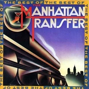 The Best of The Manhattan Transfer