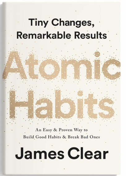 Book cover titled "Tiny Changes, Remarkable Results: Atomic Habits" by James Clear, with a subtitle "An Easy & Proven Way to Build Good Habits & Break Bad Ones."