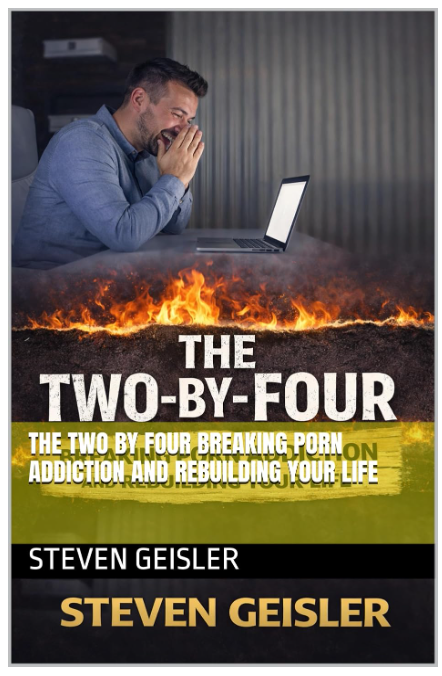 A man smiling and covering his mouth while looking at a laptop screen. The lower part of the image shows a book cover titled "The Two-By-Four" by Steven Geisler with a fiery background and a yellow highlight reading "The two by four breaking porn addiction and rebuilding your life."