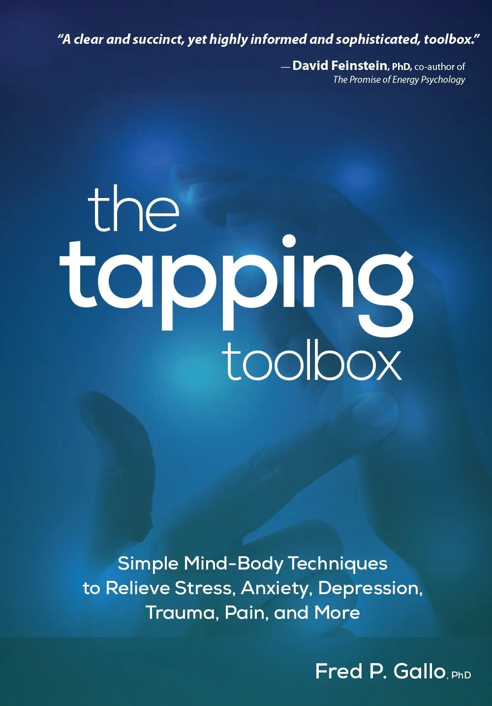 Cover of the book titled "The Tapping Toolbox" by Fred P. Gallo, PhD, featuring a blue background with an image of a hand tapping on an acupuncture point.