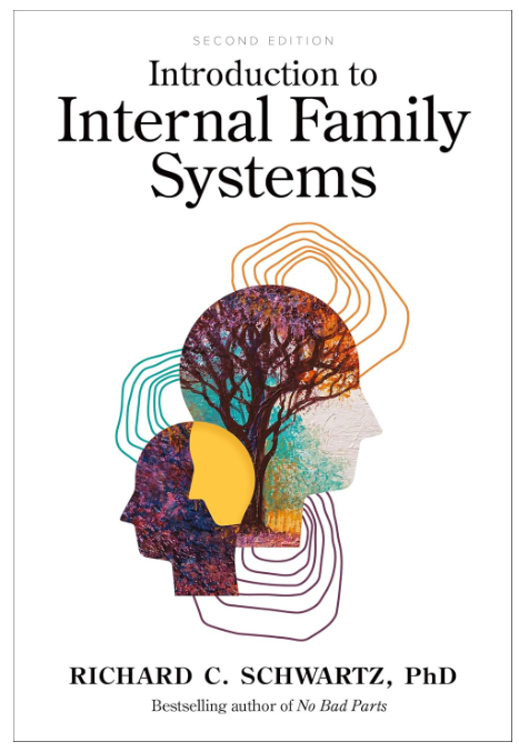 Cover of a book titled "Introduction to Internal Family Systems" by Richard C. Schwartz, PhD. Features silhouette profiles of multiple human heads with a tree and colorful abstract patterns inside.