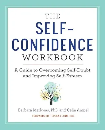 Cover of a workbook titled 'The Self-Confidence Workbook' with a subtitle 'A Guide to Overcoming Self-Doubt and Improving Self-Esteem' and a colorful illustrated tree in the center.