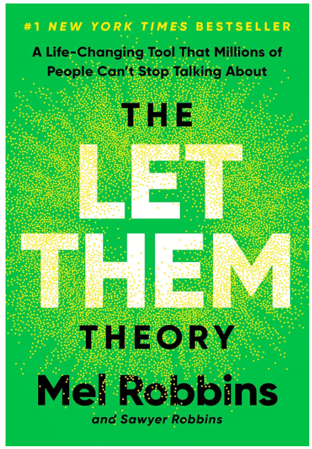 Cover of the book 'The Let Them Theory' by Mel Robbins and Sawyer Robbins, with a green background and yellow dotted design, featuring the title in large white and black text.