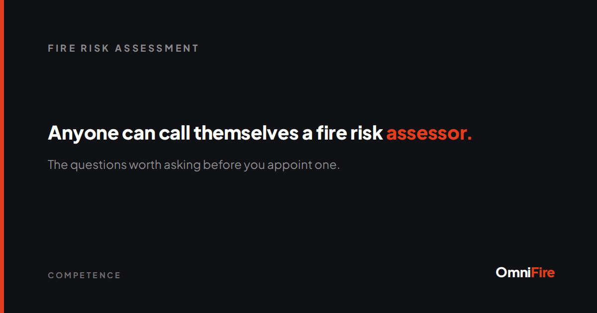 Anyone can call themselves a fire risk assessor