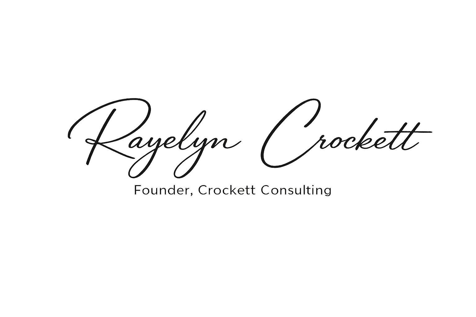 Black business card with elegant cursive text reading "Rayelyn Crockett" and smaller printed text below stating "Founder, Crockett Consulting."