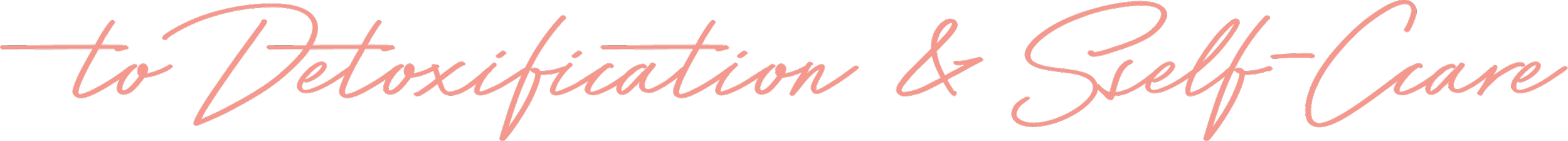 Stylized pink text that says 'to Detoxification & Self-Care' on a black background.