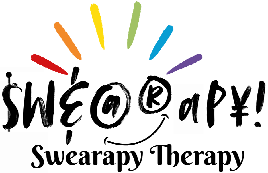 Swearapy Therapy: Show up authentically on your good, bad and ugly days.