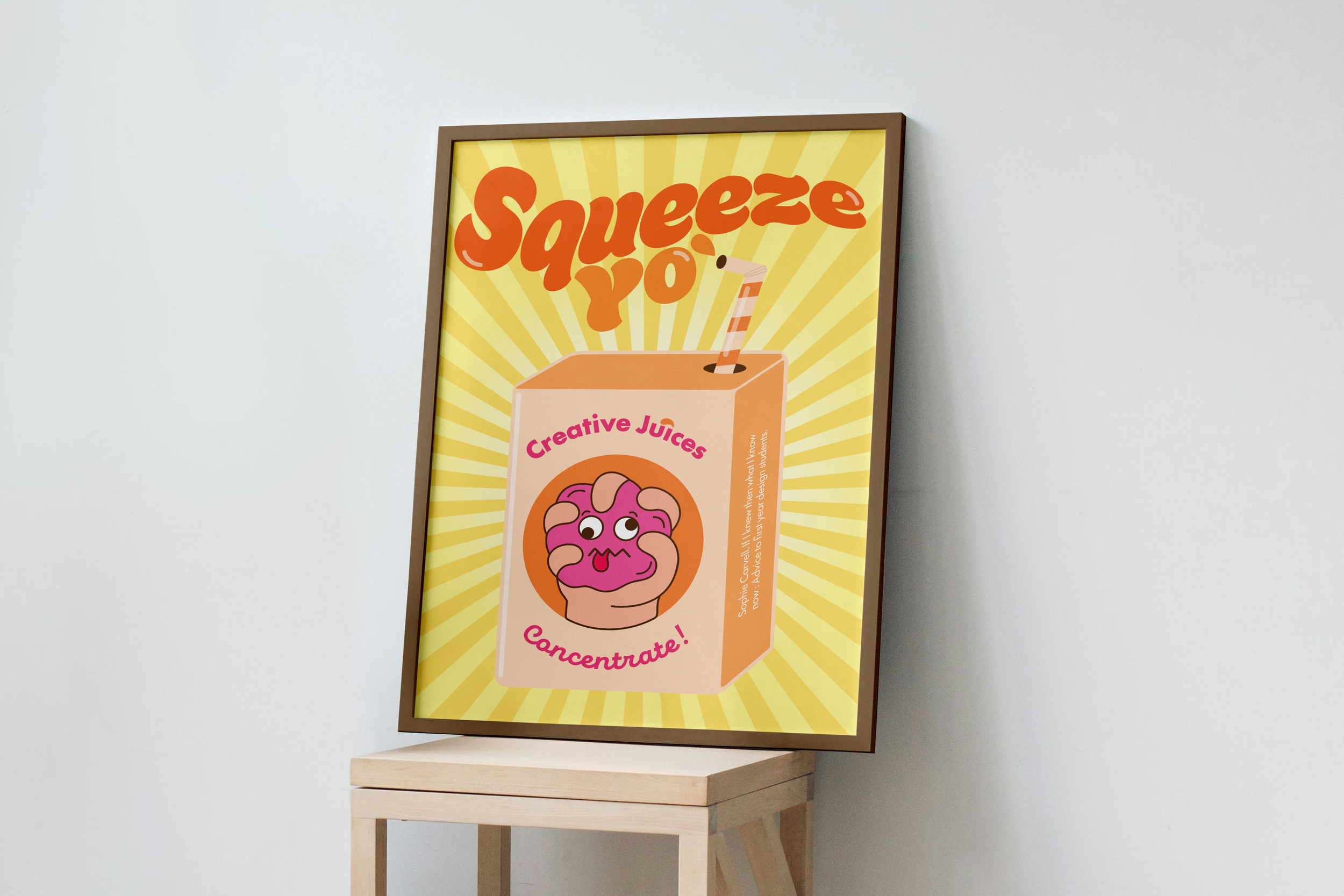 'Squeeze yo' Creative Juices' poster