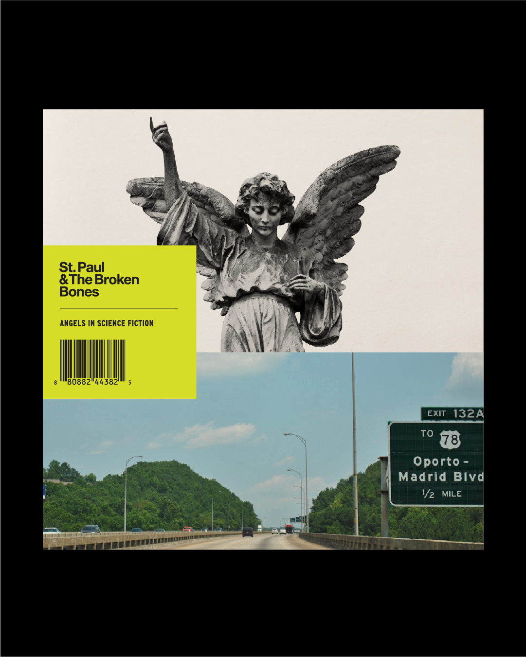 Cover of an album titled 'St. Paul & The Broken Bones', - Angels in Science Fiction with a black and white statue of an angel on the upper part, and a highway with green trees and a road sign to the right referencing Exit 132A to Oporto-Madrid Blvd.