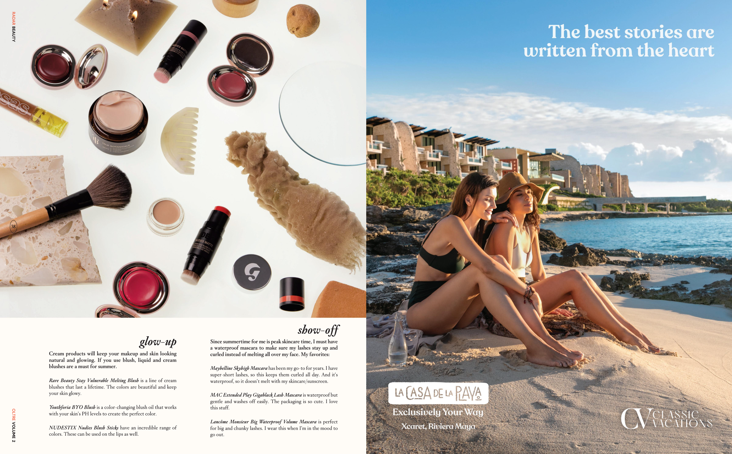 A photo of two women sitting on a beach by the water, with modern seaside houses in the background and a blue sky with some clouds. There is a quote on the image that says 'The best stories are written from the heart.'