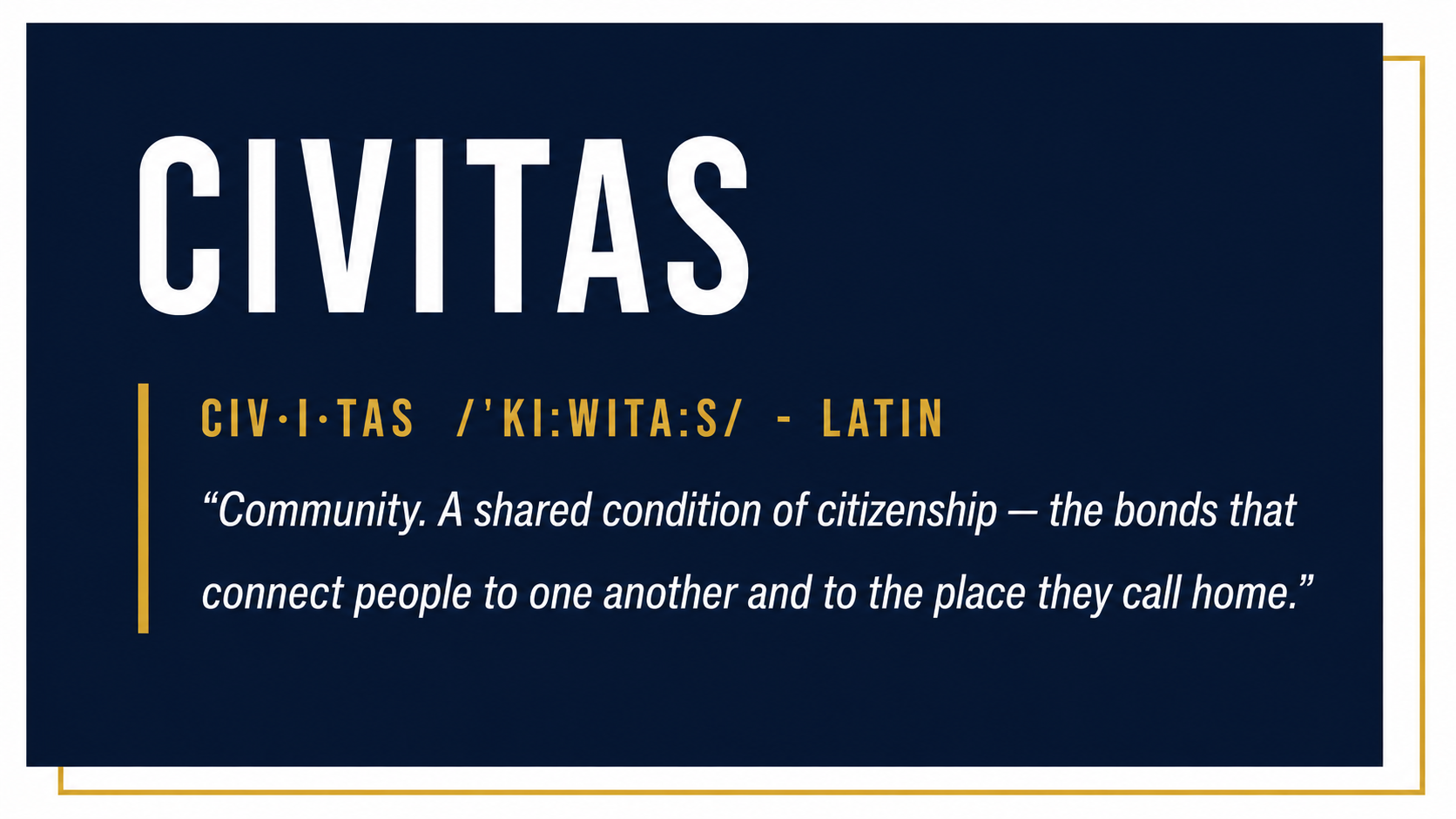 Image explaining the definition of civitas, showing the word 'CIVITAS' with a phonetic pronunciation and a quote about community as a shared condition of citizenship.