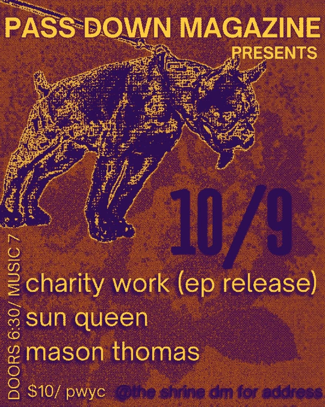 Charity Work EP Release Show presented by Pass Down Magazine w/ Sun Queen and Mason Thomas
