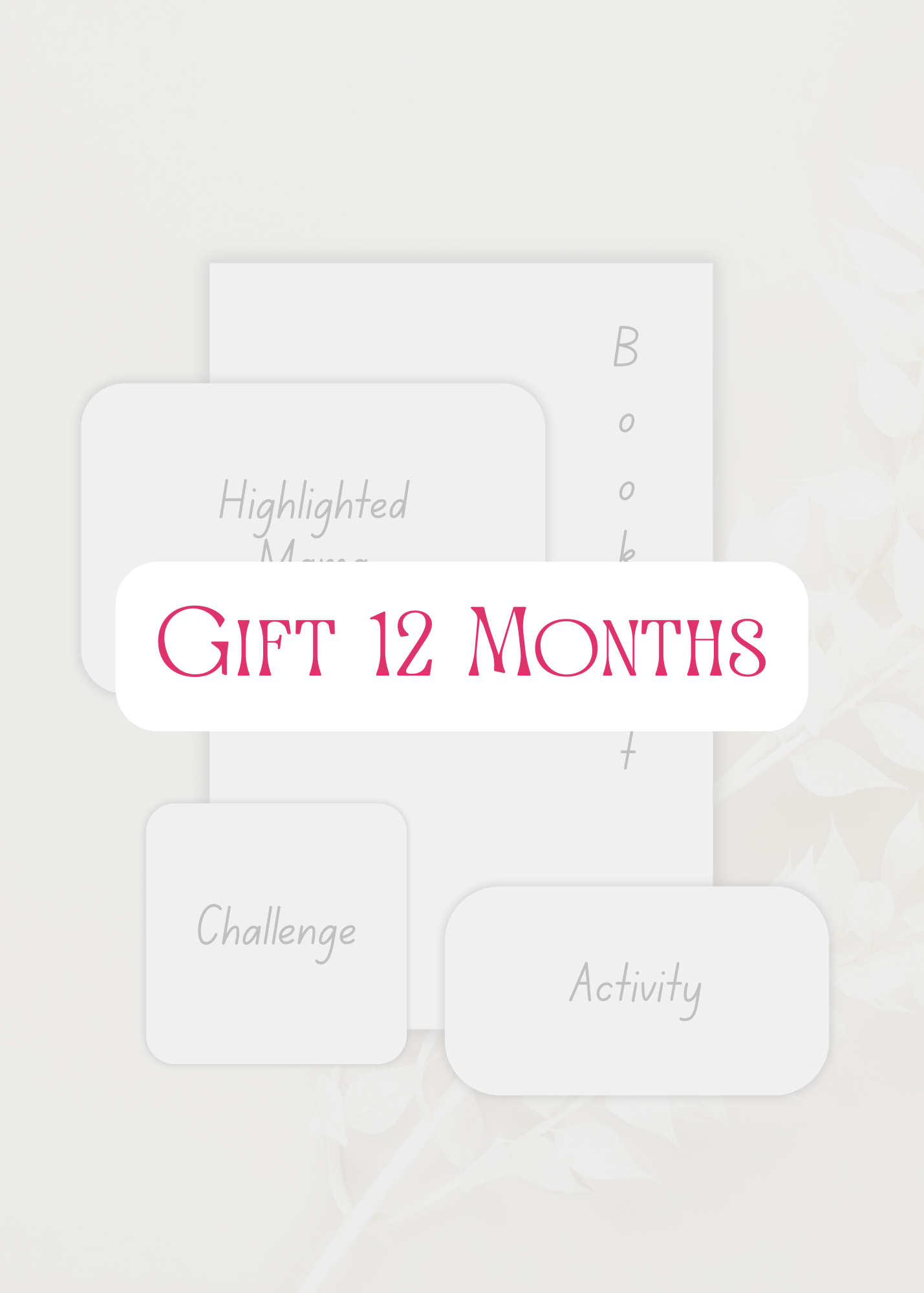 Gift 12 Months