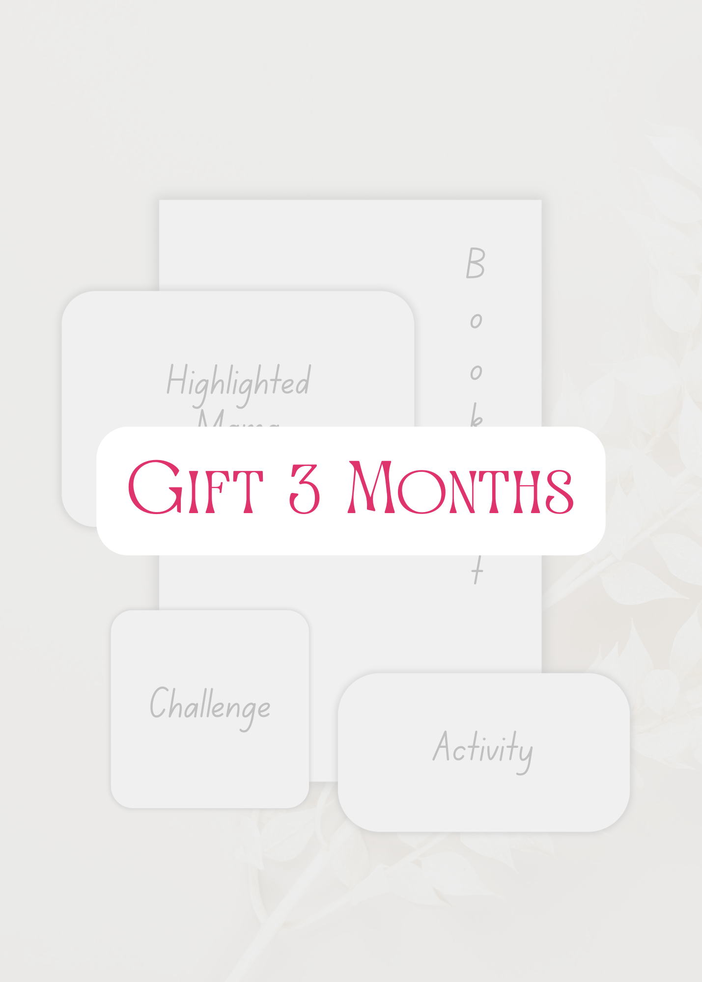 Gift 3 Months