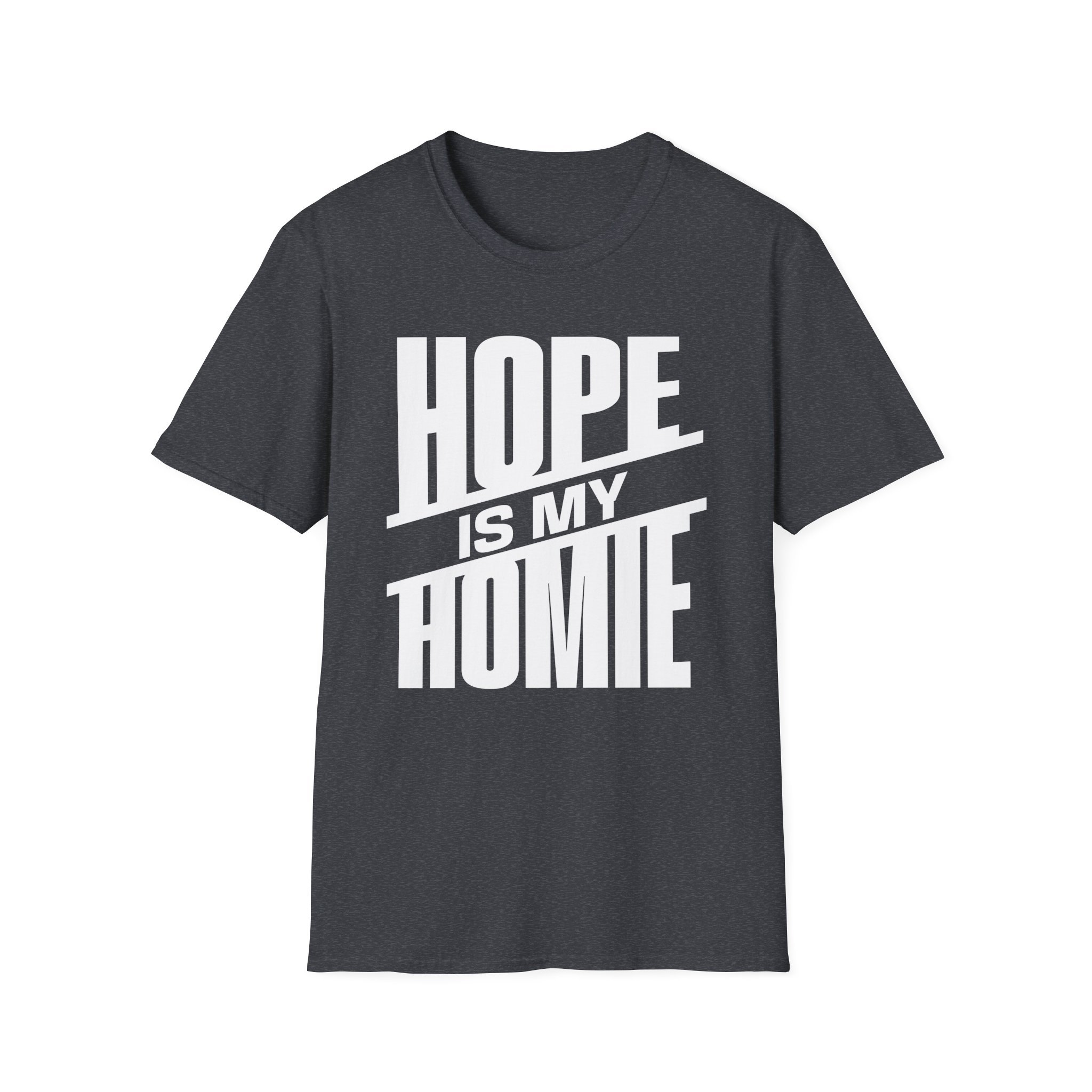 Hope is My Homie (slant)